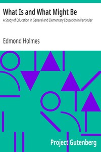 What Is and What Might Be by Edmond Holmes