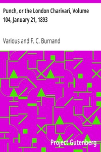 Punch, or the London Charivari, Volume 104, January 21, 1893 by Various