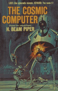 The Cosmic Computer by H. Beam Piper