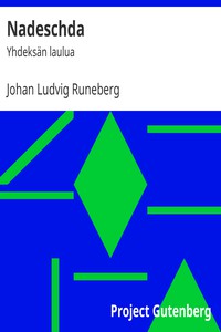 Nadeschda: Yhdeksän laulua by Johan Ludvig Runeberg