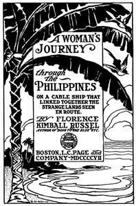 A Woman's Journey through the Philippines by Florence Kimball Russel