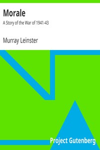 Morale: A Story of the War of 1941-43 by Murray Leinster