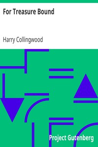 For Treasure Bound by Harry Collingwood