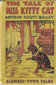 The Tale of Miss Kitty Cat by Arthur Scott Bailey