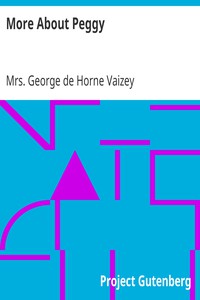 More About Peggy by Mrs. George de Horne Vaizey