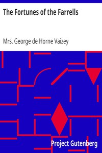 The Fortunes of the Farrells by Mrs. George de Horne Vaizey