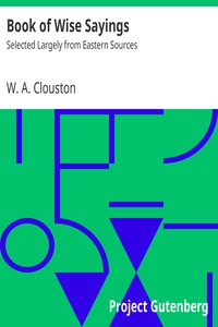 Book of Wise Sayings by W. A. Clouston