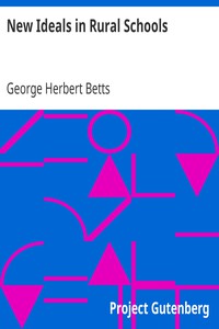 New Ideals in Rural Schools by George Herbert Betts