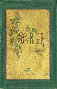 The One Moss-Rose by Philip Bennett Power