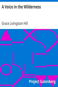 A Voice in the Wilderness by Grace Livingston Hill