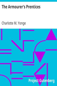 The Armourer's Prentices by Charlotte M. Yonge