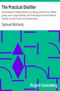 The Practical Distiller by Samuel McHarry