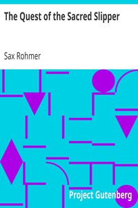 The Quest of the Sacred Slipper by Sax Rohmer