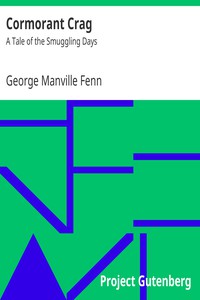 Cormorant Crag: A Tale of the Smuggling Days by George Manville Fenn