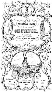 Recollections of Old Liverpool by James Stonehouse