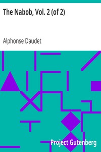 The Nabob, Vol. 2 (of 2) by Alphonse Daudet