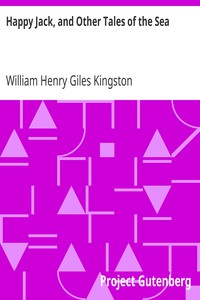 Happy Jack, and Other Tales of the Sea by William Henry Giles Kingston