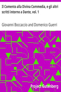 Il Comento alla Divina Commedia, e gli altri scritti intorno a Dante, vol. 1