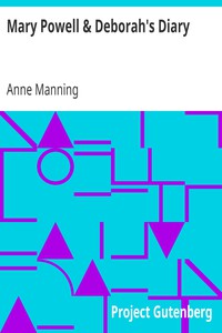 Mary Powell &amp; Deborah's Diary by Anne Manning