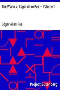 The Works of Edgar Allan Poe — Volume 1 by Edgar Allan Poe