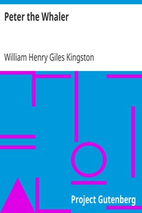 Peter the Whaler by William Henry Giles Kingston