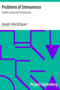 Problems of Immanence: studies critical and constructive by Joseph Warschauer