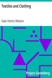 Textiles and Clothing by Kate Heintz Watson