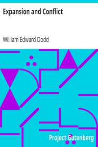 Expansion and Conflict by William Edward Dodd