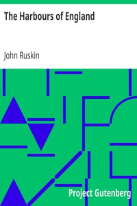 The Harbours of England by John Ruskin