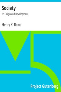 Society: Its Origin and Development by Henry K. Rowe