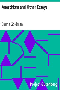 Anarchism and Other Essays by Emma Goldman