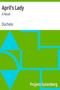 April's Lady: A Novel by Duchess