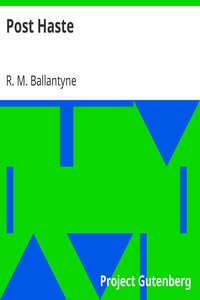 Post Haste by R. M. Ballantyne