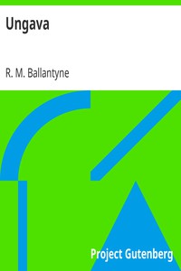 Ungava by R. M. Ballantyne