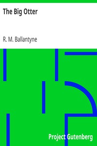 The Big Otter by R. M. Ballantyne