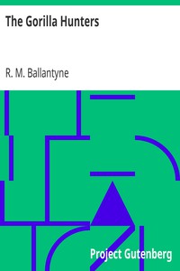 The Gorilla Hunters by R. M. Ballantyne