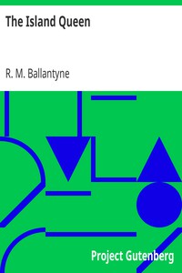 The Island Queen by R. M. Ballantyne