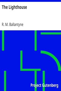 The Lighthouse by R. M. Ballantyne