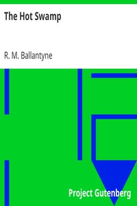 The Hot Swamp by R. M. Ballantyne