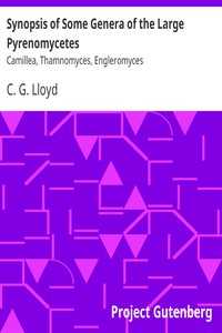 Synopsis of Some Genera of the Large Pyrenomycetes by C. G. Lloyd