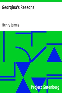 Georgina's Reasons by Henry James