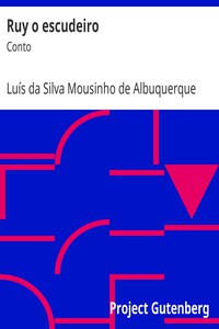 Ruy o escudeiro: Conto by Luís da Silva Mousinho de Albuquerque