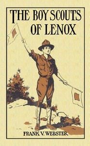 The Boy Scouts of Lenox; Or, The Hike Over Big Bear Mountain by Frank V. Webster