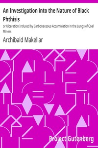 An Investigation into the Nature of Black Phthisis by Archibald Makellar