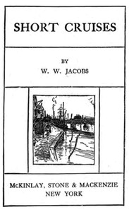 Short Cruises by W. W. Jacobs