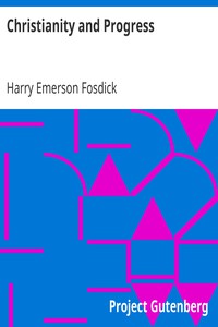 Christianity and Progress by Harry Emerson Fosdick