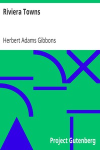 Riviera Towns by Herbert Adams Gibbons