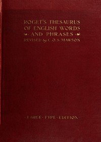 Roget's Thesaurus by Peter Mark Roget