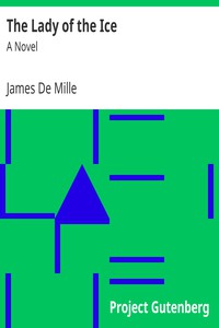 The Lady of the Ice: A Novel by James De Mille