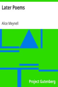 Later Poems by Alice Meynell